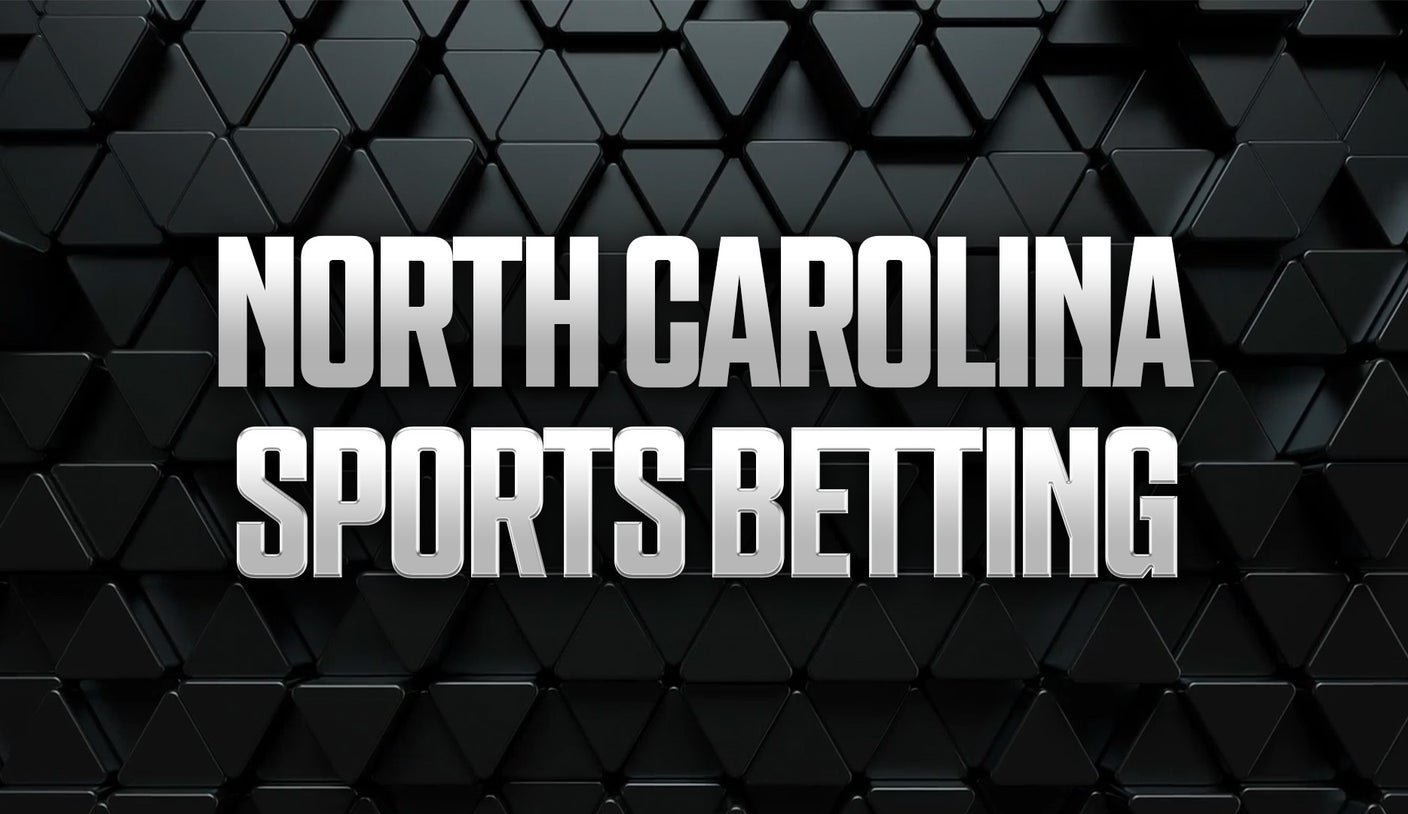 North Carolina Sports Betting: Sportsbooks, Apps And Promos