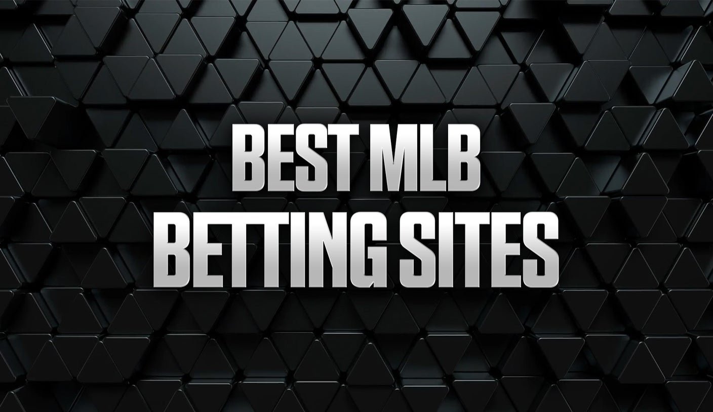 Best MLB Betting Sites & Promos 2026: Top Sportsbooks and Bonuses