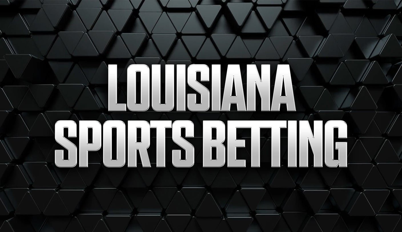 Louisiana Sports Betting: LA Sportsbooks, Apps, and Promos