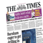 Newspaper headlines: ‘Burnham eager to get drilling’ and ‘Tardis fit for a King’