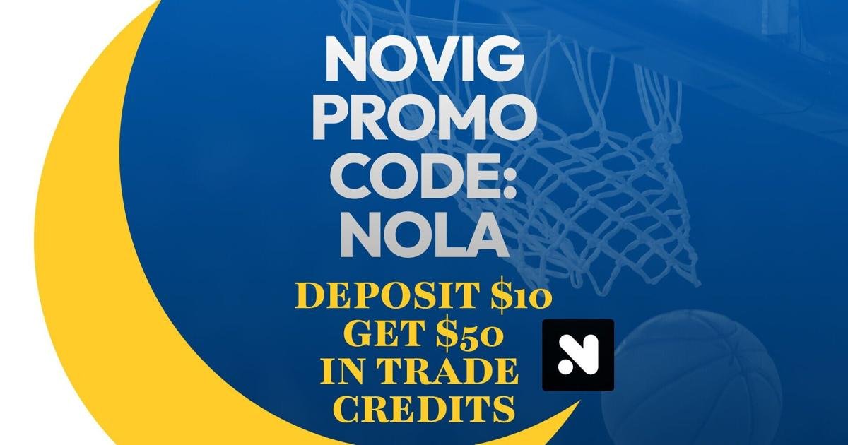 Novig Promo Code NOLA Unlocks $50 Bonus for NBA Doubleheader | Betting